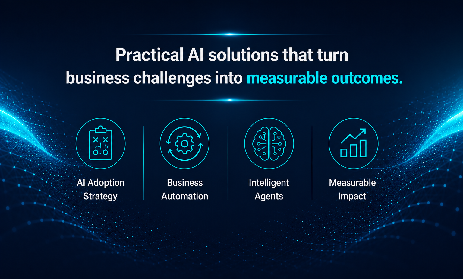 Practical AI solutions that turn business challenges into measurable outcomes. AI Adoption Strategy, Business Automation, Intelligent Agents, and Measurable Impact.